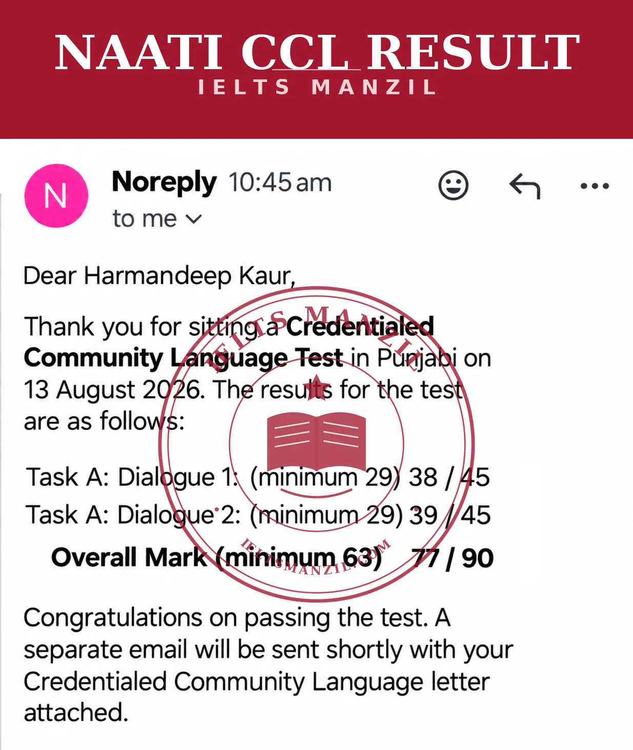 NAATI CCL result Harmandeep Kaur — Punjabi CCL Overall 77/90 — IELTS Manzil